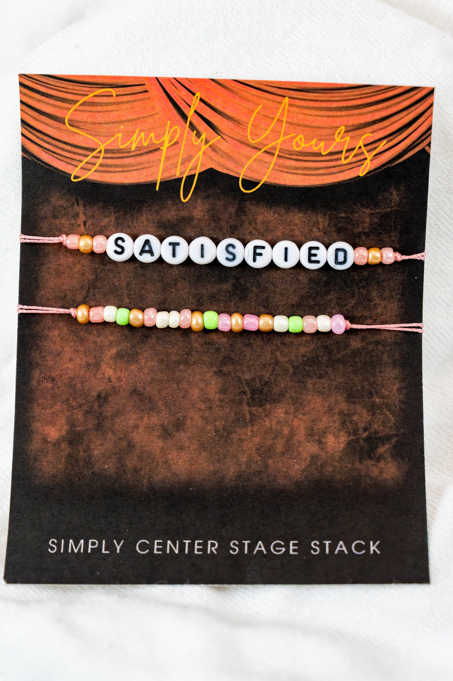 Satisfied: Simply Center Stage